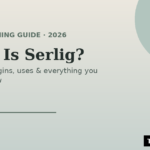 What Is Serlig? Meaning, Origins & Uses (2026)
