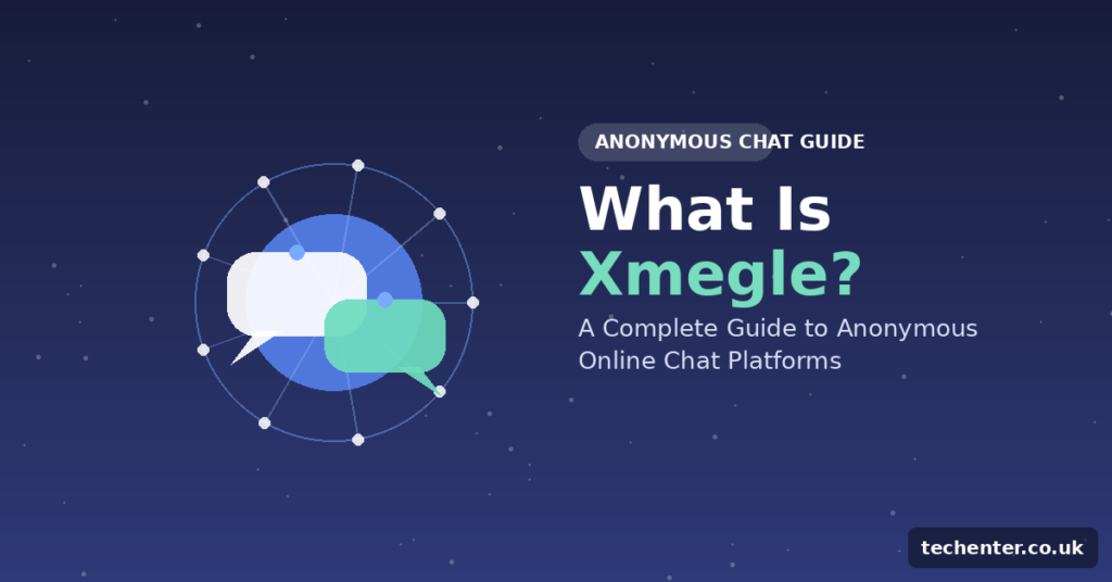 Xmegle Explained: How the Anonymous Chat Platform