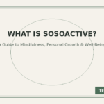 what-is-sosoactive-guide-mindfulness-wellbeing/