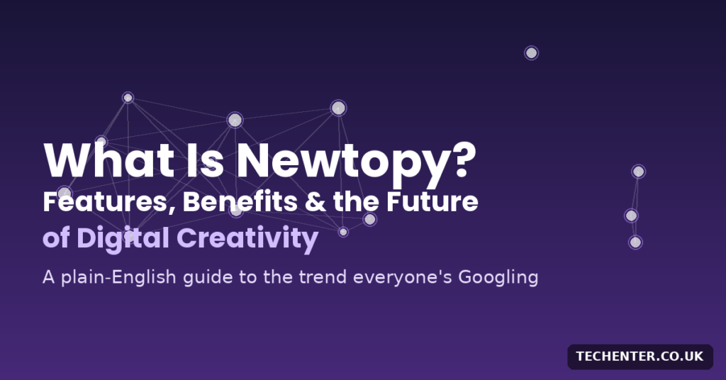 Wondering what is Newtopy? Here's a clear, honest breakdown of the trend, its core ideas, real benefits, and where digital creativity is heading in 2026.