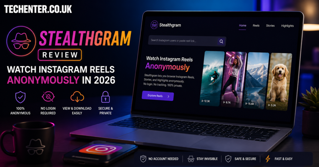 Stealthgram Review: Watch Instagram Reels Anonymously in 2026